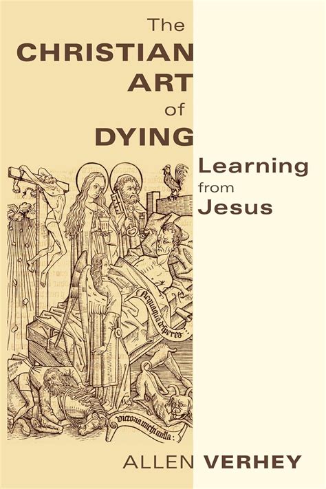 the christian art of dying learning from jesus PDF