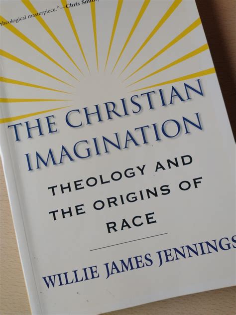 the christian imagination theology and the origins of race Reader