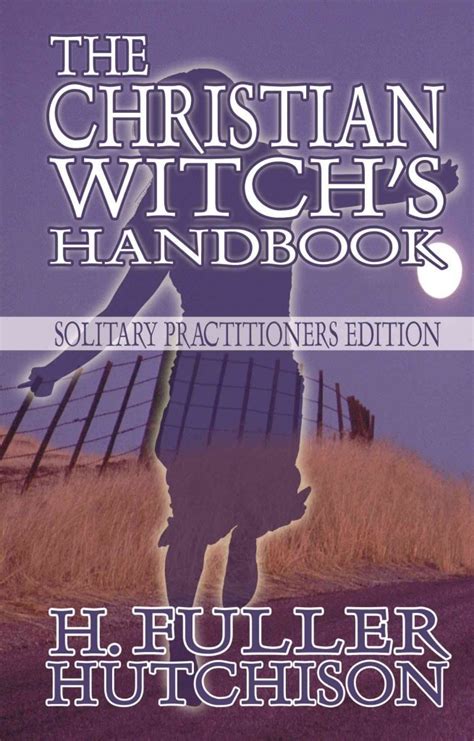 the christian witchs handbook solitary practitioners edition Epub