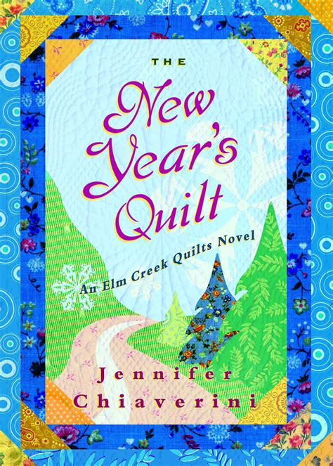 the christmas quilt or the new years quilt elm creek quilts Reader