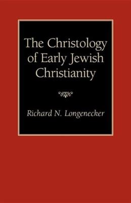 the christology of early jewish christianity Kindle Editon