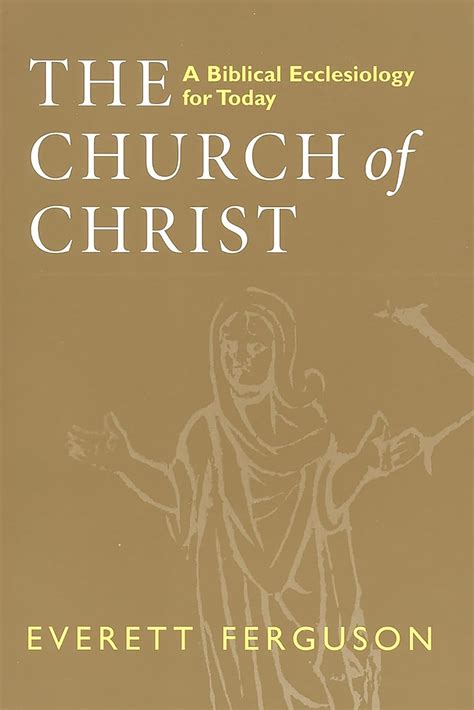 the church of christ a biblical ecclesiology for today PDF