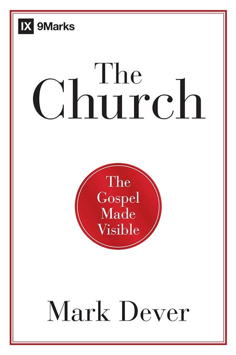 the church the gospel made visible 9marks Epub