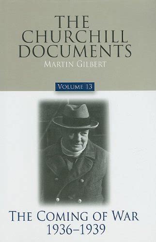 the churchill documents volume 13 the coming of war 1936 1939 Epub