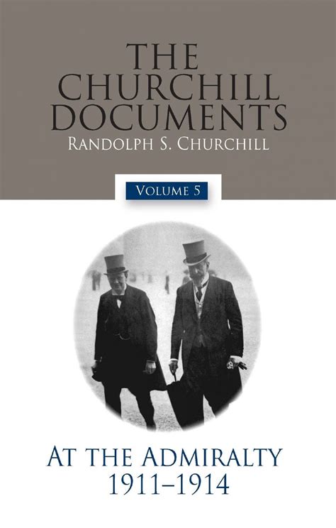 the churchill documents volume 5 at the admiralty 1911 1914 PDF