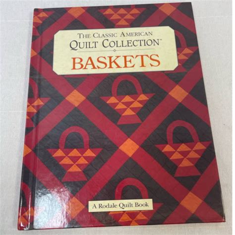 the classic american quilt collection baskets rodale quilt book Doc