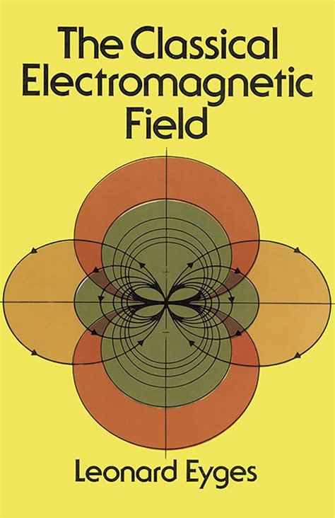the classical electromagnetic field dover books on physics Kindle Editon