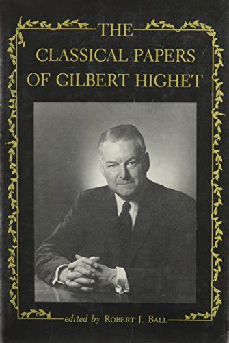 the classical papers of gilbert highet Epub