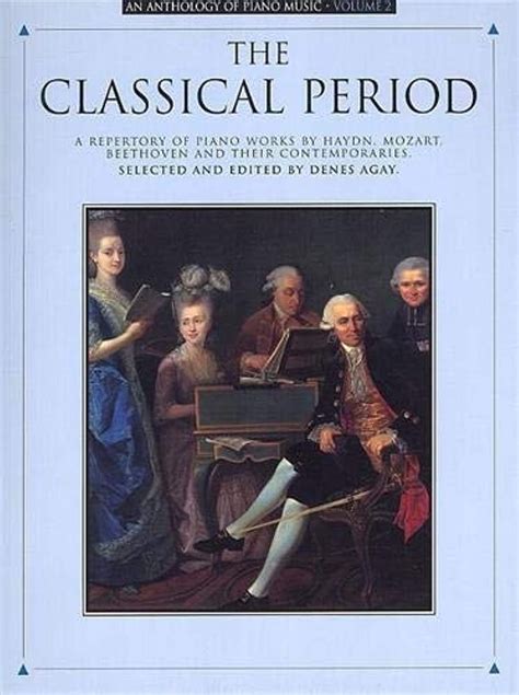 the classical period an anthology of piano music vol ii Kindle Editon