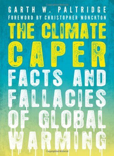 the climate caper facts and fallacies of global warming PDF