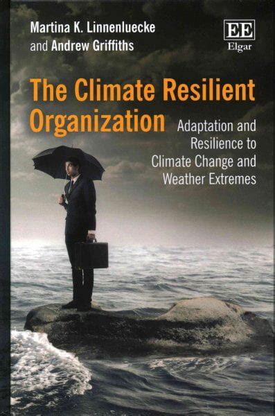 the climate resilient organization adaptation and resilience to climate change and weather extremes PDF