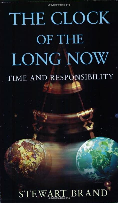 the clock of the long now time and responsibility Reader