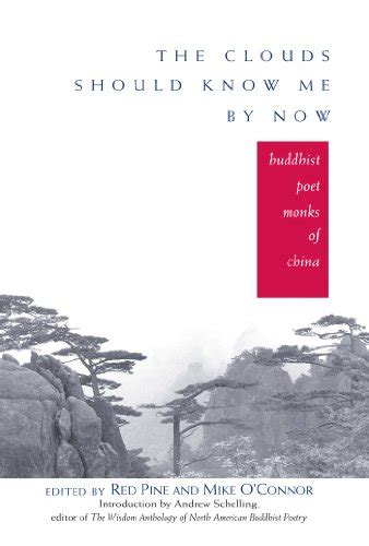 the clouds should know me by now buddhist poet monks of china Kindle Editon