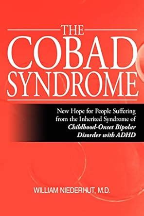 the cobad syndrome new hope for people suffering from the inherited syndrome of childhood onset bipolar disorder Epub