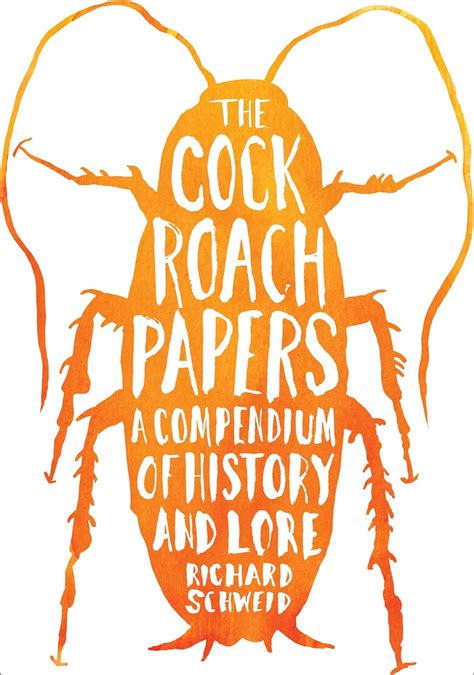 the cockroach papers a compendium of history and lore Epub