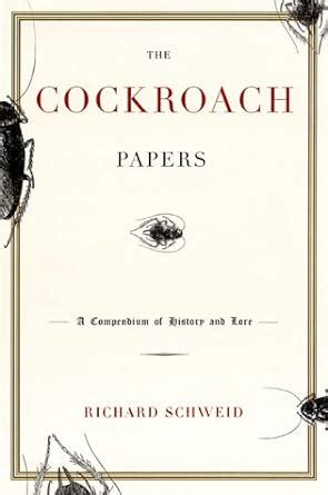 the cockroach papers a compendium of history and lore Epub