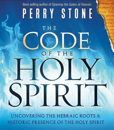 the code of the holy spirit uncovering the hebraic roots and historic presence of the holy spirit Doc