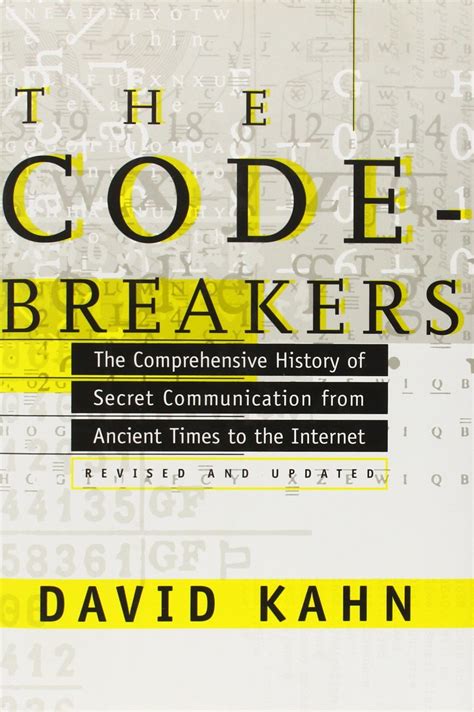 the codebreakers the comprehensive history of secret communication from ancient times to the internet PDF