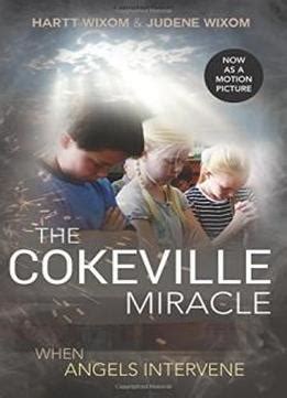 the cokeville miracle when angels intervene PDF