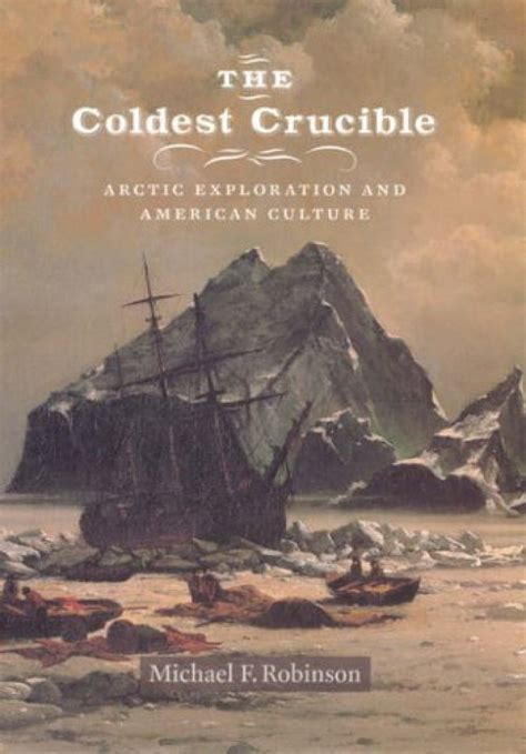 the coldest crucible arctic exploration and american culture PDF