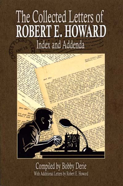 the collected letters of robert e howard index and addenda Reader