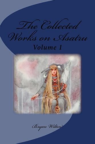 the collected works on asatru an asatru life volume 2 Epub