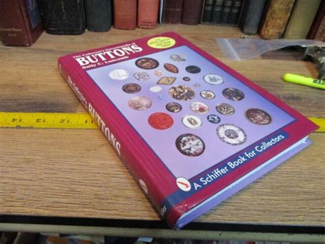 the collectors encyclopedia of buttons schiffer book for collectors Doc