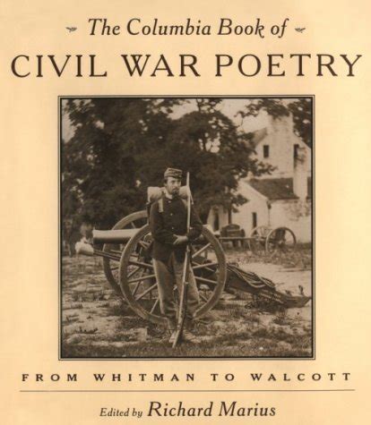 the columbia book of civil war poetry from whitman to walcott Kindle Editon