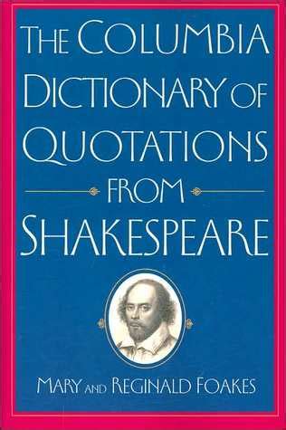 the columbia dictionary of quotations from shakespeare Reader