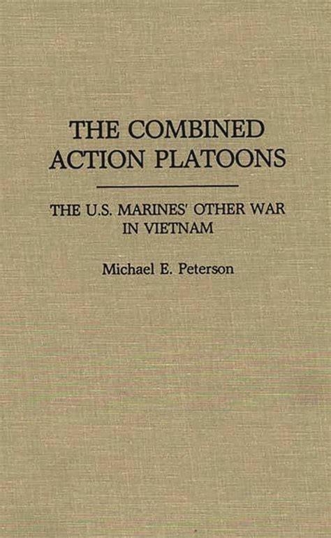 the combined action platoons the u s marines other war in vietnam Doc