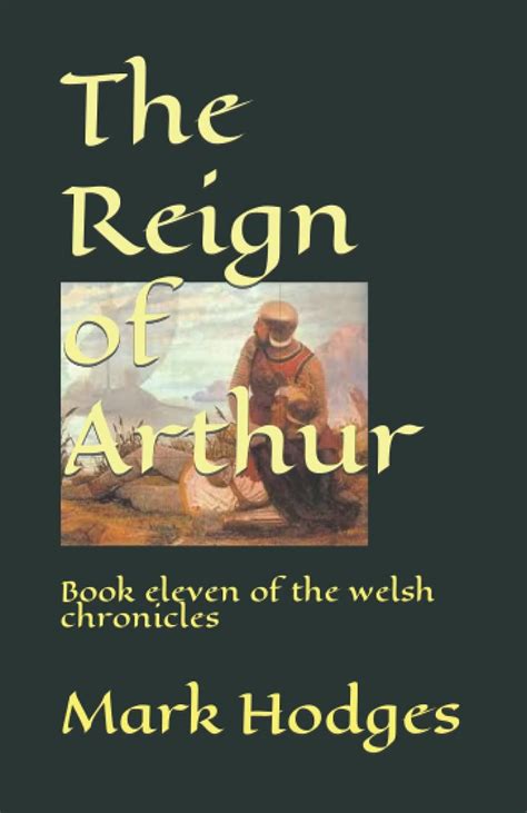 the coming and reign of arthur books ten and eleven of the welsh chronicles Doc