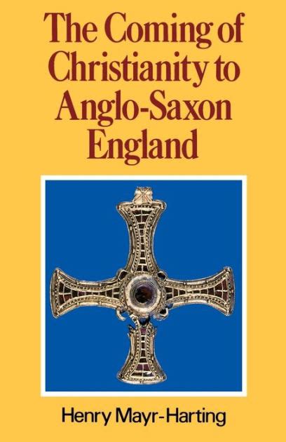 the coming of christianity to anglo saxon england third edition Doc