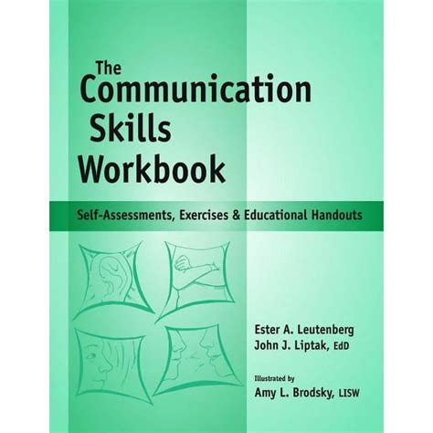 the communication skills workbook self assessments exercises and educational handouts Reader