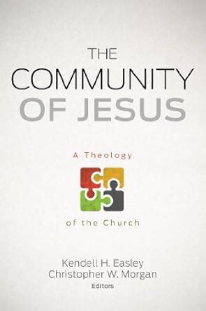 the community of jesus a theology of the church Reader