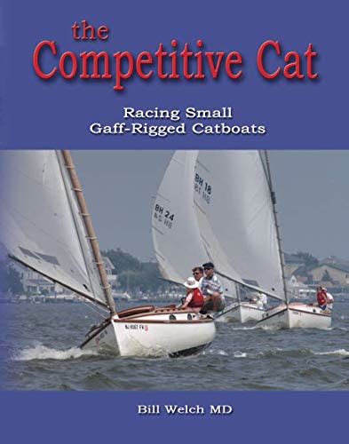 the competitive cat racing small gaff rigged catboats PDF