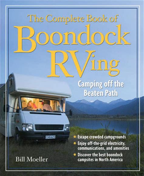 the complete book of boondock rving camping off the beaten path Doc