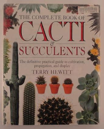 the complete book of cacti and succulents Kindle Editon