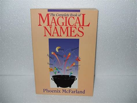 the complete book of magical names llewellyns modern witchcraft PDF