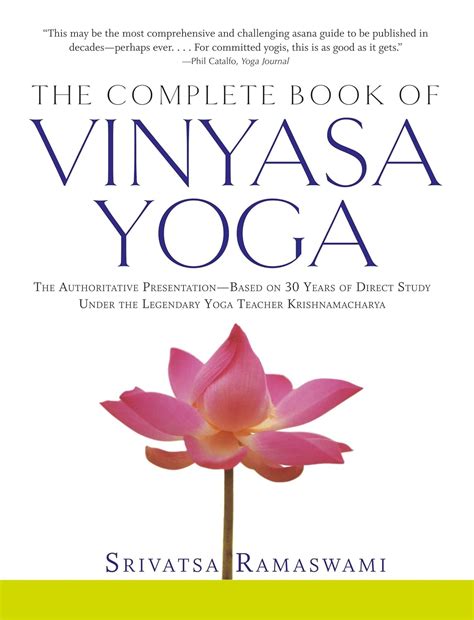 the complete book of vinyasa yoga the authoritative presentation based on 30 years of direct study under the PDF