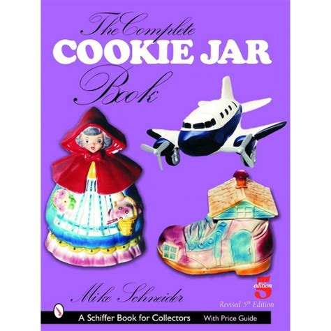 the complete cookie jar book schiffer book for collectors Kindle Editon