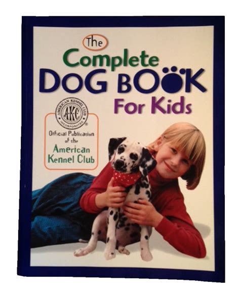 the complete dog book for kids american kennel club Epub