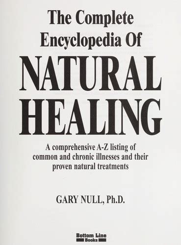 the complete encyclopedia of natural healing gary null Reader