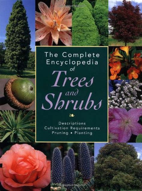 the complete encyclopedia of trees and shrubs descriptions cultivation requirements pruning planting PDF