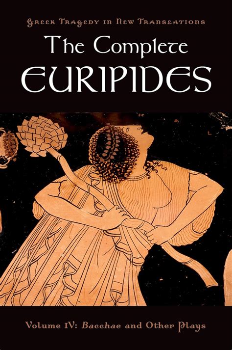 the complete euripides volume iv bacchae and other plays greek tragedy in new translations Doc