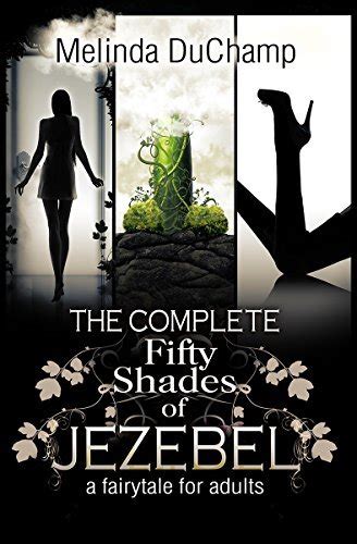 the complete fifty shades of jezebel Reader