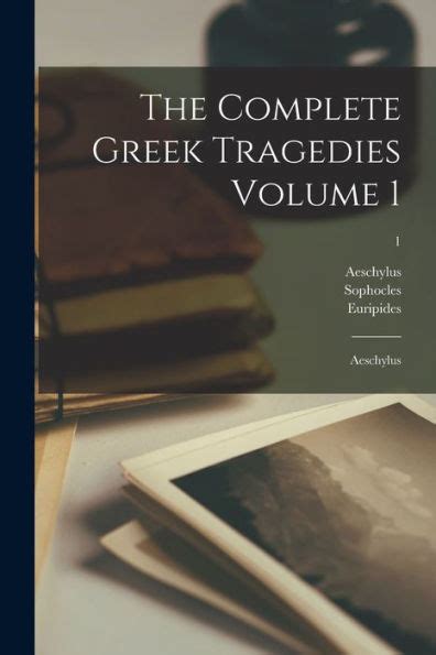 the complete greek tragedies volume 1 aeschylus Epub
