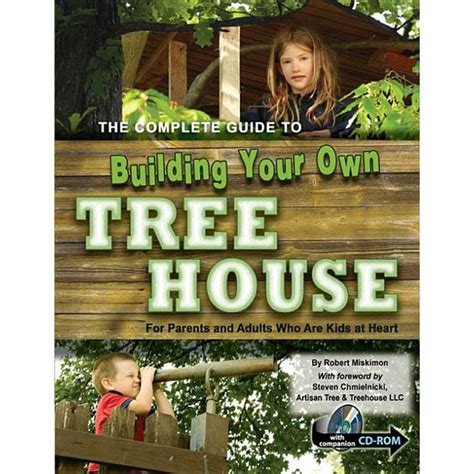 the complete guide to building your own tree house Kindle Editon