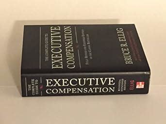 the complete guide to executive compensation 3 or e Epub