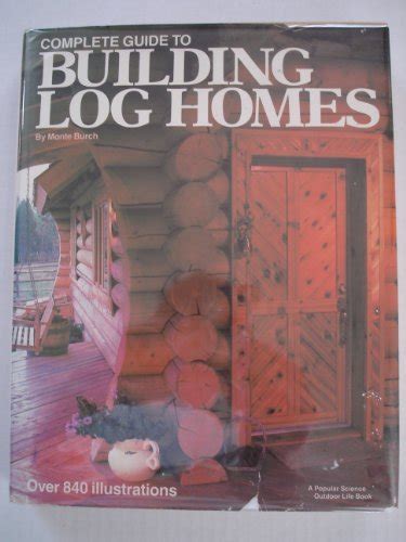 the complete guide to log homes the complete guide to log homes Kindle Editon