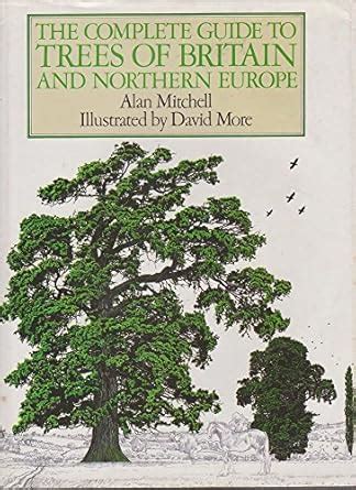 the complete guide to trees of britain and northern europe Doc